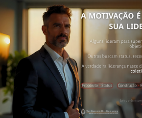 Qual é a sua motivação para liderar? 