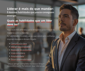 As Habilidades Invisíveis da Liderança: O Que Napoleon Hill Nos Ensina Sobre Legado 