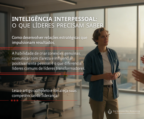 Inteligência interpessoal: o que líderes precisam saber 