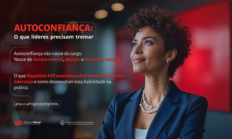 Autoconfiança: o que você, como líder, precisa treinar 